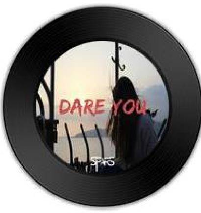 Dare You