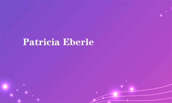 Patricia Eberle