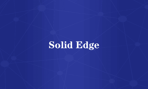 Solid Edge