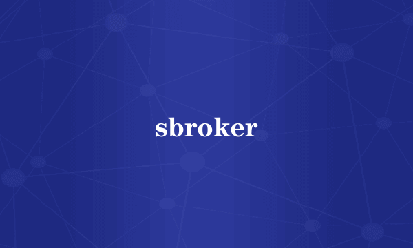 sbroker