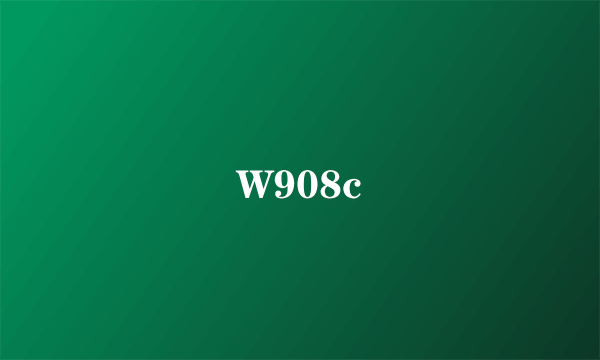 W908c