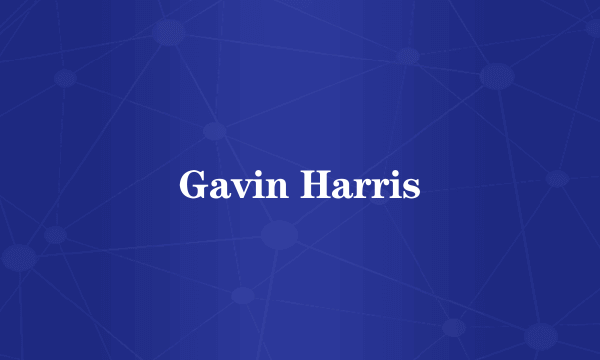 Gavin Harris