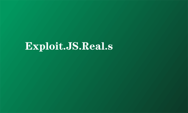 Exploit.JS.Real.s