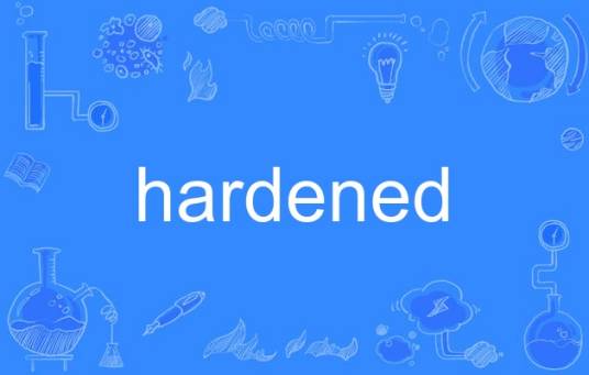 hardened