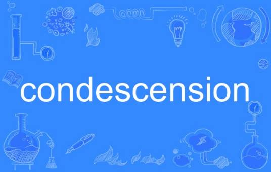 condescension