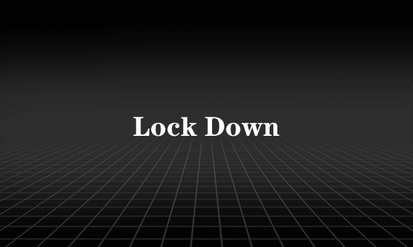 Lock Down