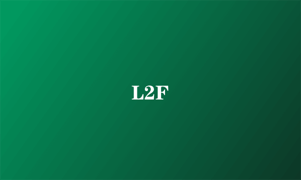 L2F