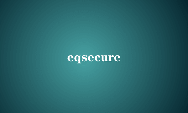 eqsecure