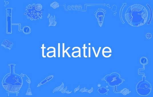 talkative
