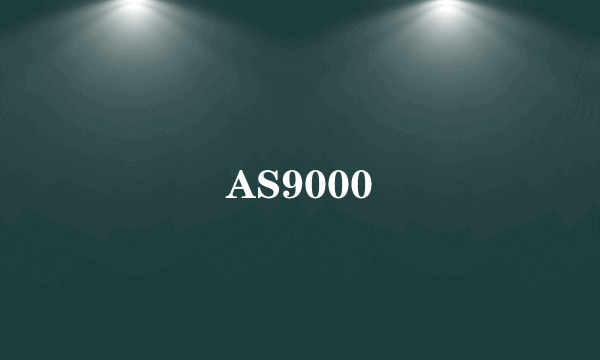 AS9000