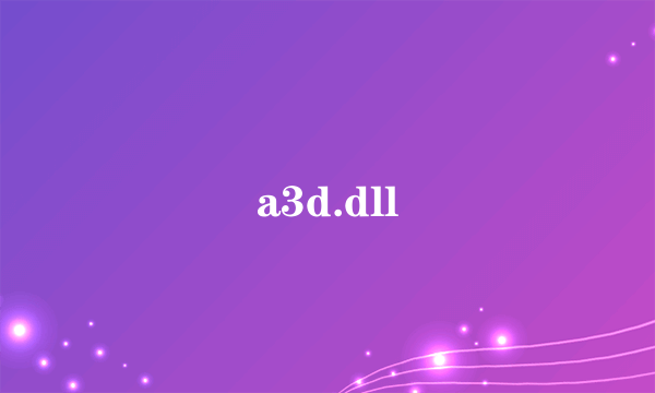 a3d.dll