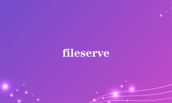 fileserve