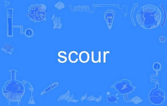 scour