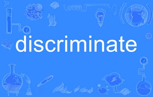 discriminate
