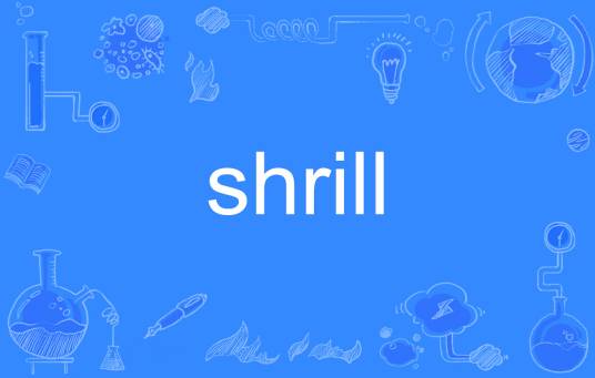shrill