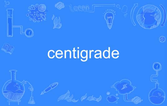 centigrade