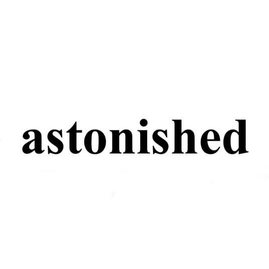 astonished