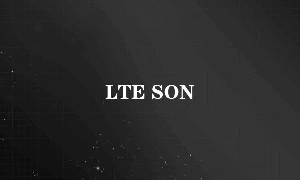 LTE SON