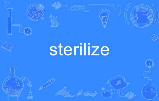 sterilize