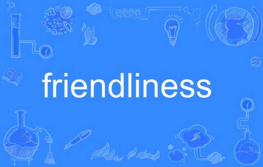 friendliness
