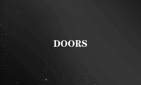 DOORS