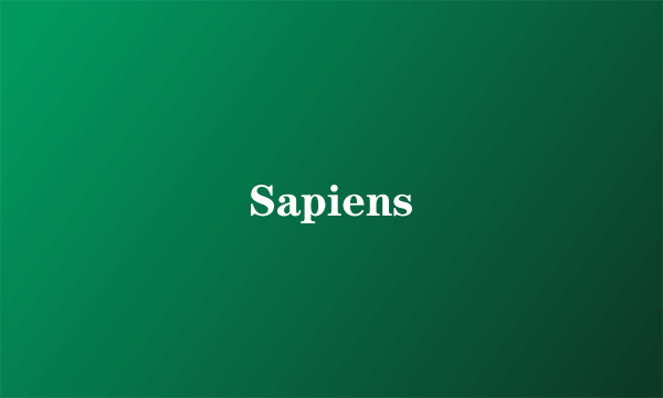 Sapiens