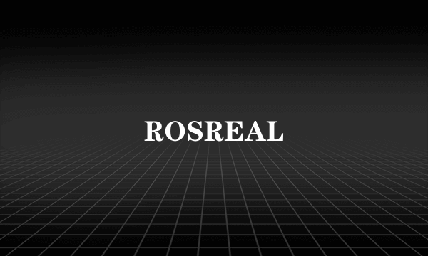 ROSREAL