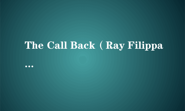 The Call Back（Ray Filippazzo执导的电影）
