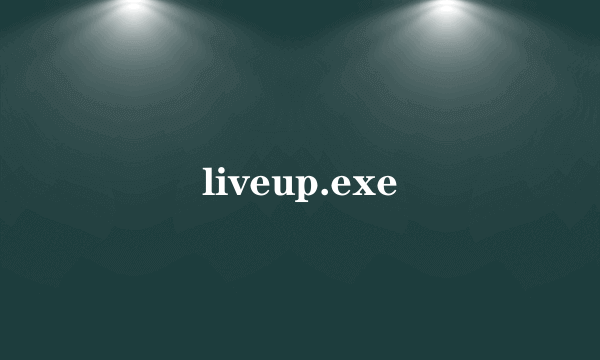 liveup.exe