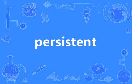 persistent