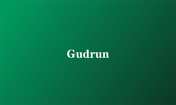 Gudrun