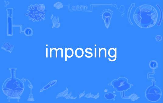 imposing