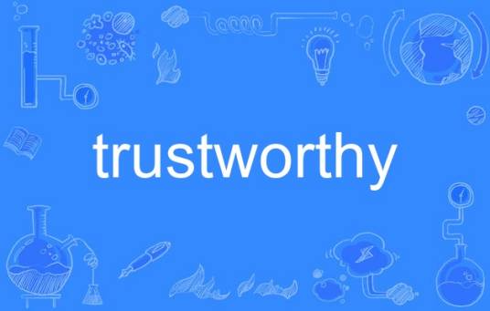 trustworthy
