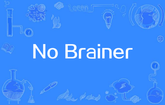 No Brainer