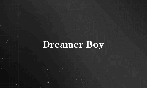 Dreamer Boy