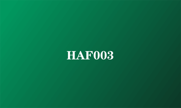 HAF003