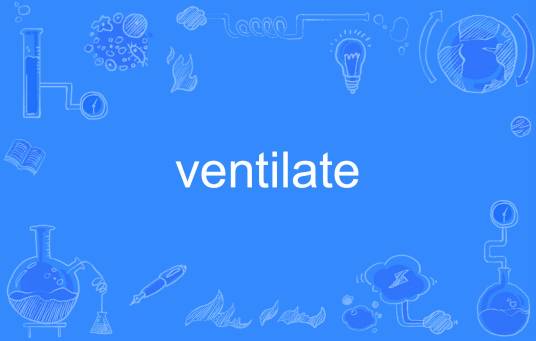 ventilate