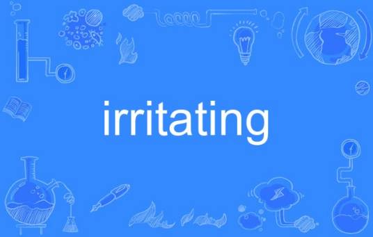 irritating