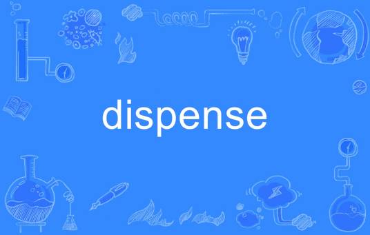 dispense