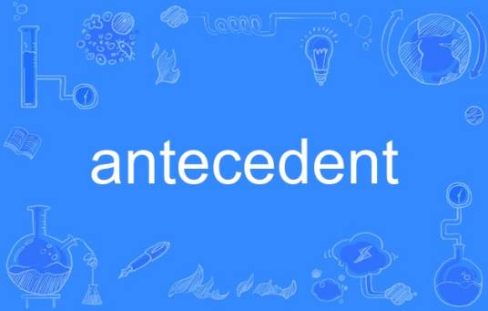 antecedent