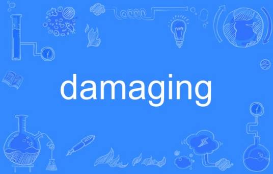 damaging