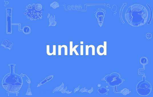 Unkind