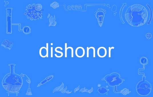 dishonor