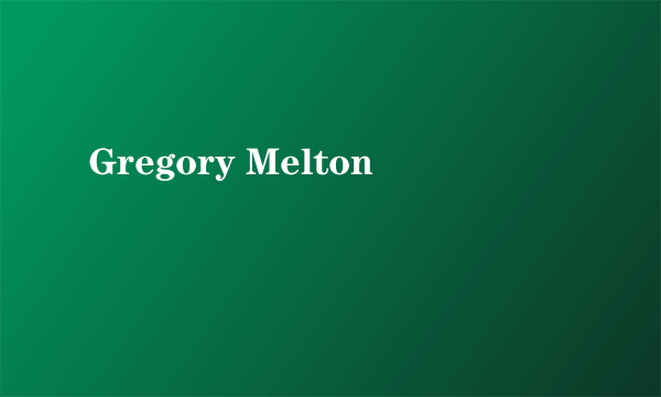 Gregory Melton
