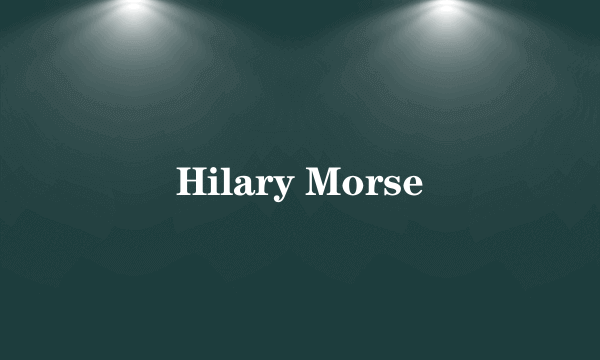 Hilary Morse