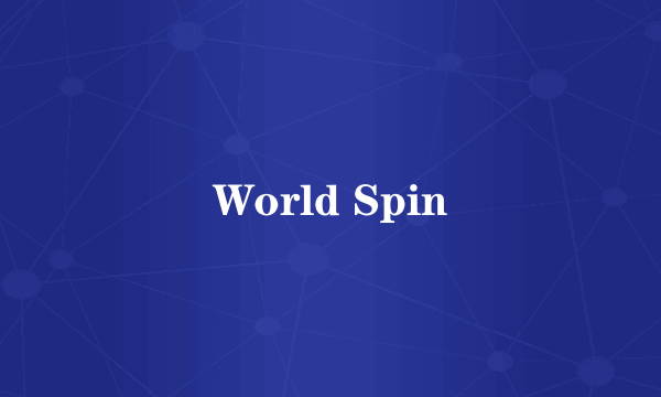 World Spin