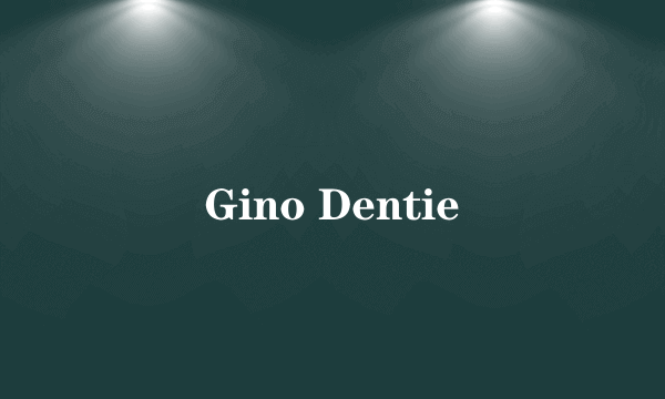 Gino Dentie