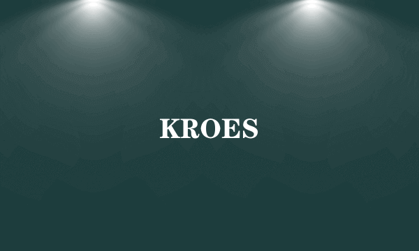 KROES