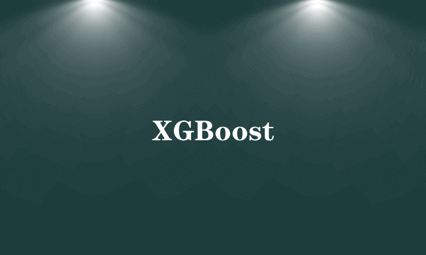 XGBoost