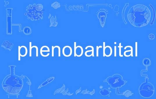 Phenobarbital（英语单词）